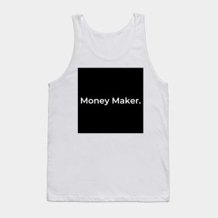 Money Maker. Tank Top